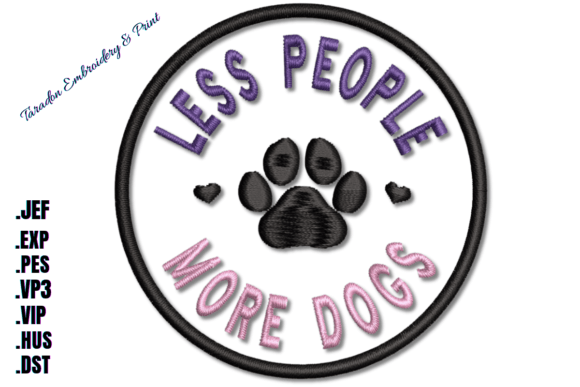 Less People More Dogs: A Designer's Take on This Charming Embroidery Phrase